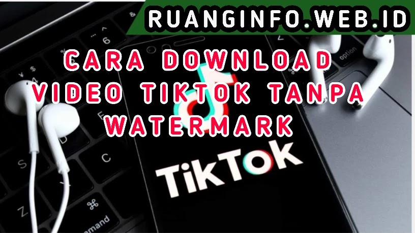 Cara Download TikTok Tanpa Watermark di iPhone 11 Cara download tiktok tanpa watermark di iphone