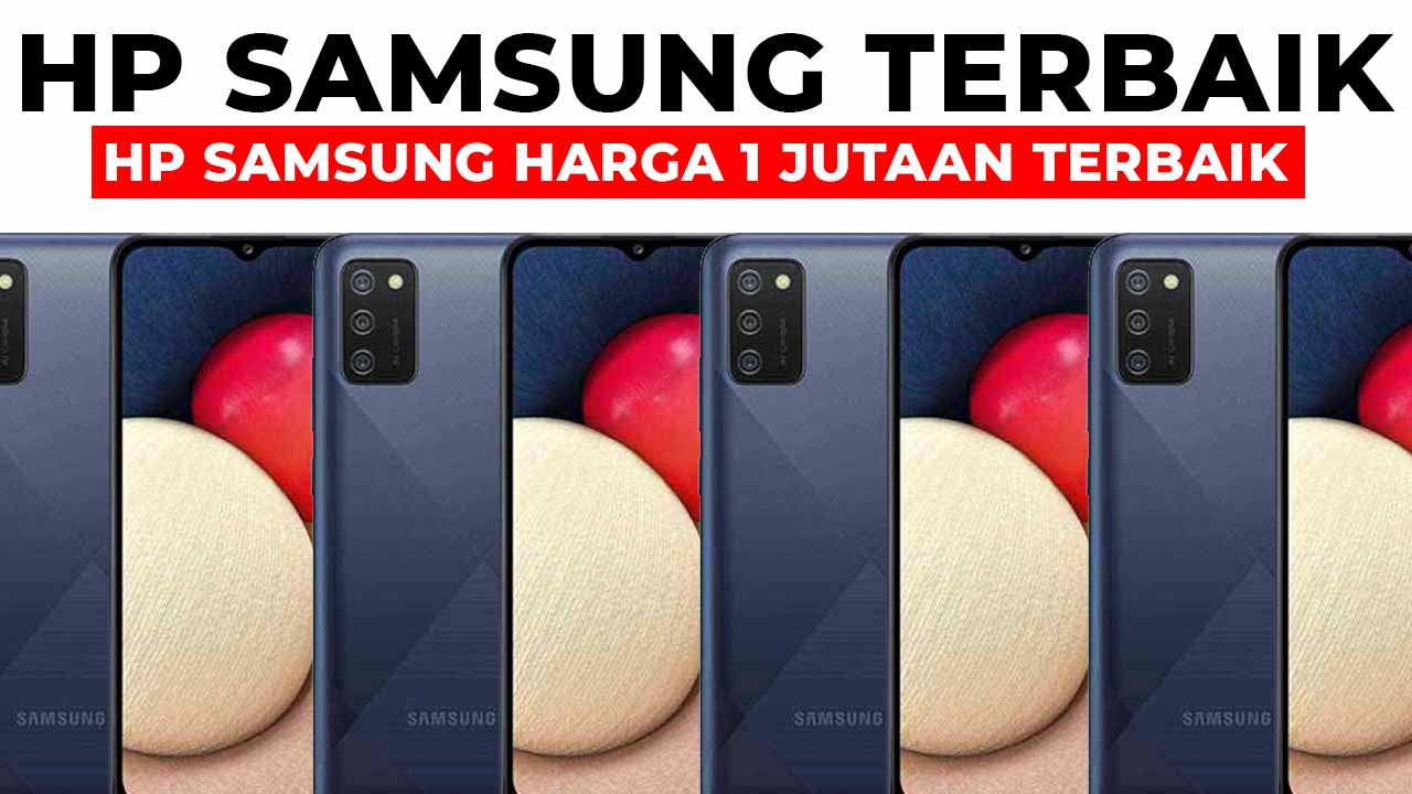 HP Samsung Tipe A Terbaik Panduan Lengkap 13 Hp samsung tipe a terbaik